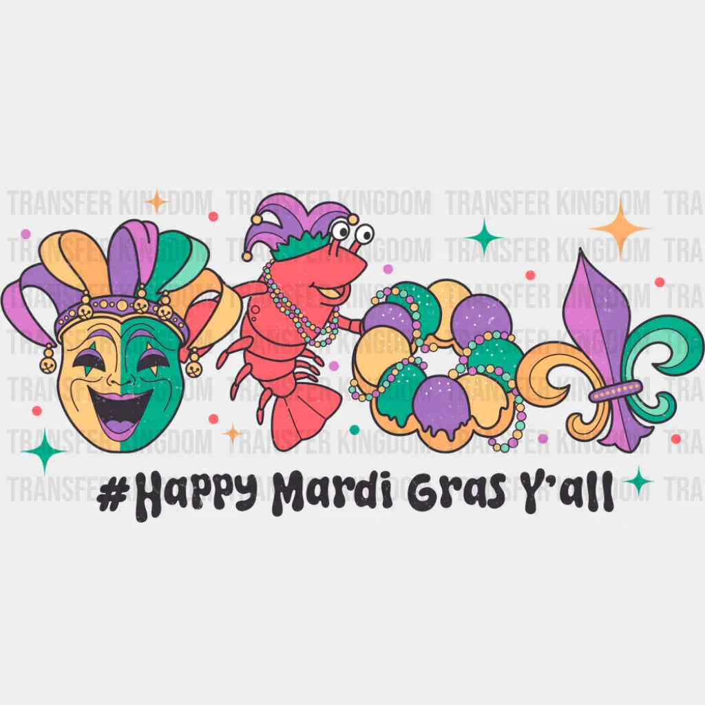 Happy Mardi Gras Y’all - Mardi Gras DTF Transfer Adult Unisex - S & M (10’’) / Dark Color Design (See Imaging)