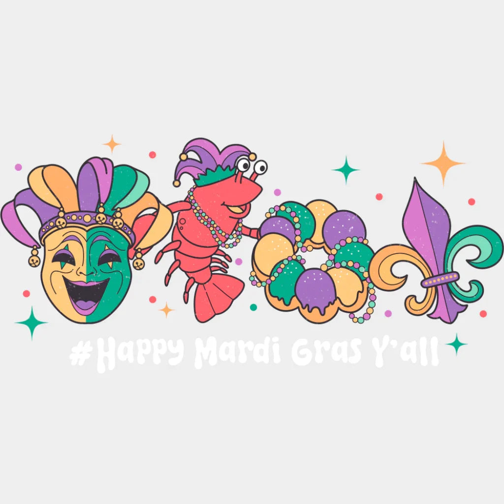 Happy Mardi Gras Y’all - Mardi Gras DTF Transfer Adult Unisex - S & M (10’’) / Light Color Design (See Imaging)