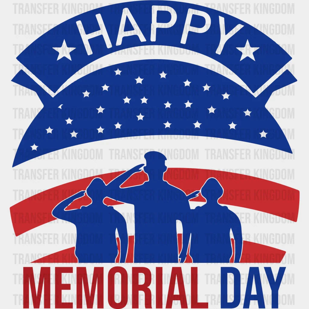 Happy Memorial Day Salute - Memorial Day DTF Transfer - Transfer Kingdom