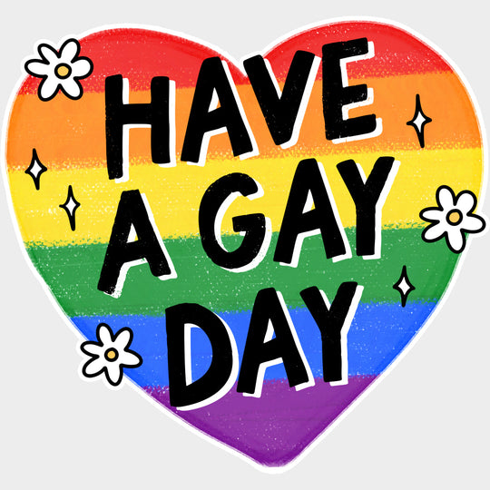 Have A Gay Day - Transgender DTF Transfers transfer-kingdom Light Color Design (See Imaging)