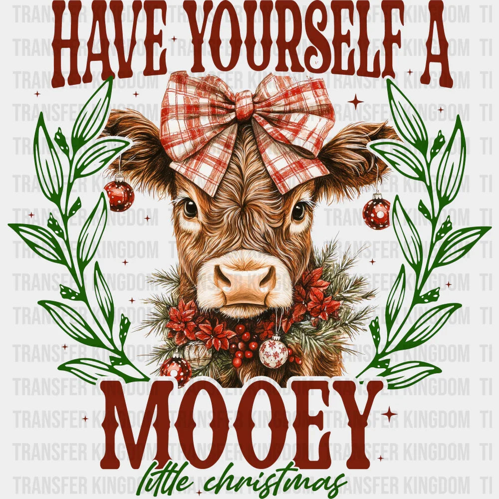 Have Yourself A Mooey Little Christmas - Christmas DTF Transfer
