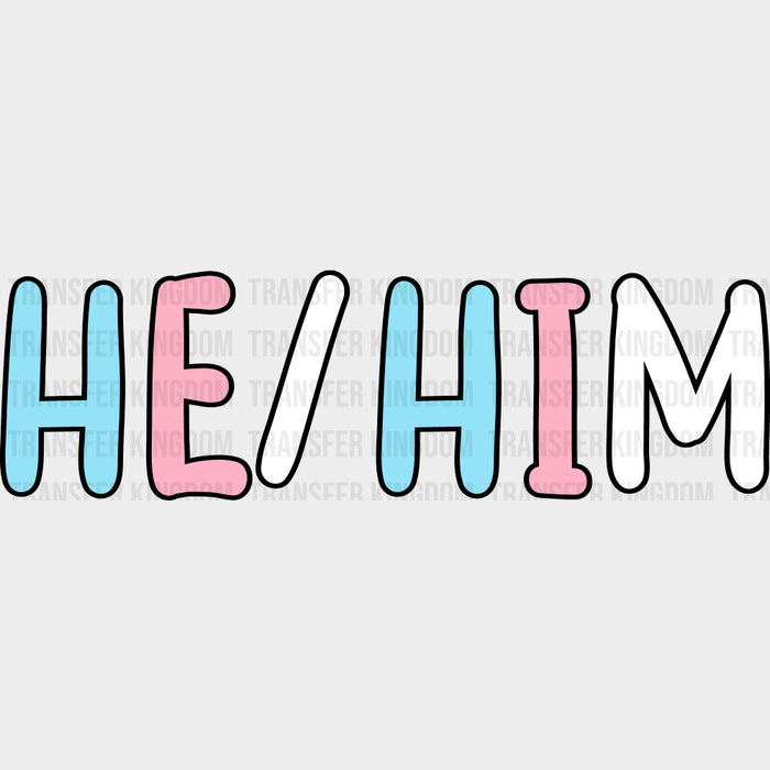 He / Him - Transgender DTF Transfers