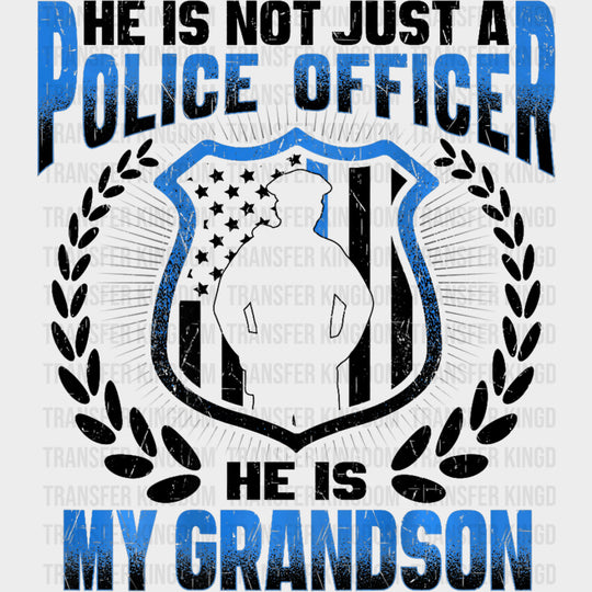 He Is My Grandson - Police DTF Transfers transfer-kingdom Dark Color Design (See Imaging)