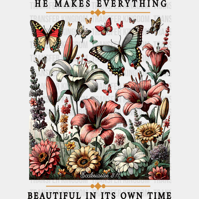 He Makes Everything Beautiful In It's Own Time - Christianity DTF Transfer