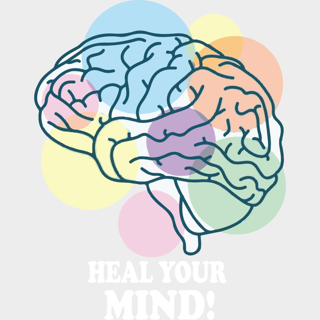 Heal Your Mind - Mental Health DTF Transfers transfer-kingdom Light Color Design (See Imaging)