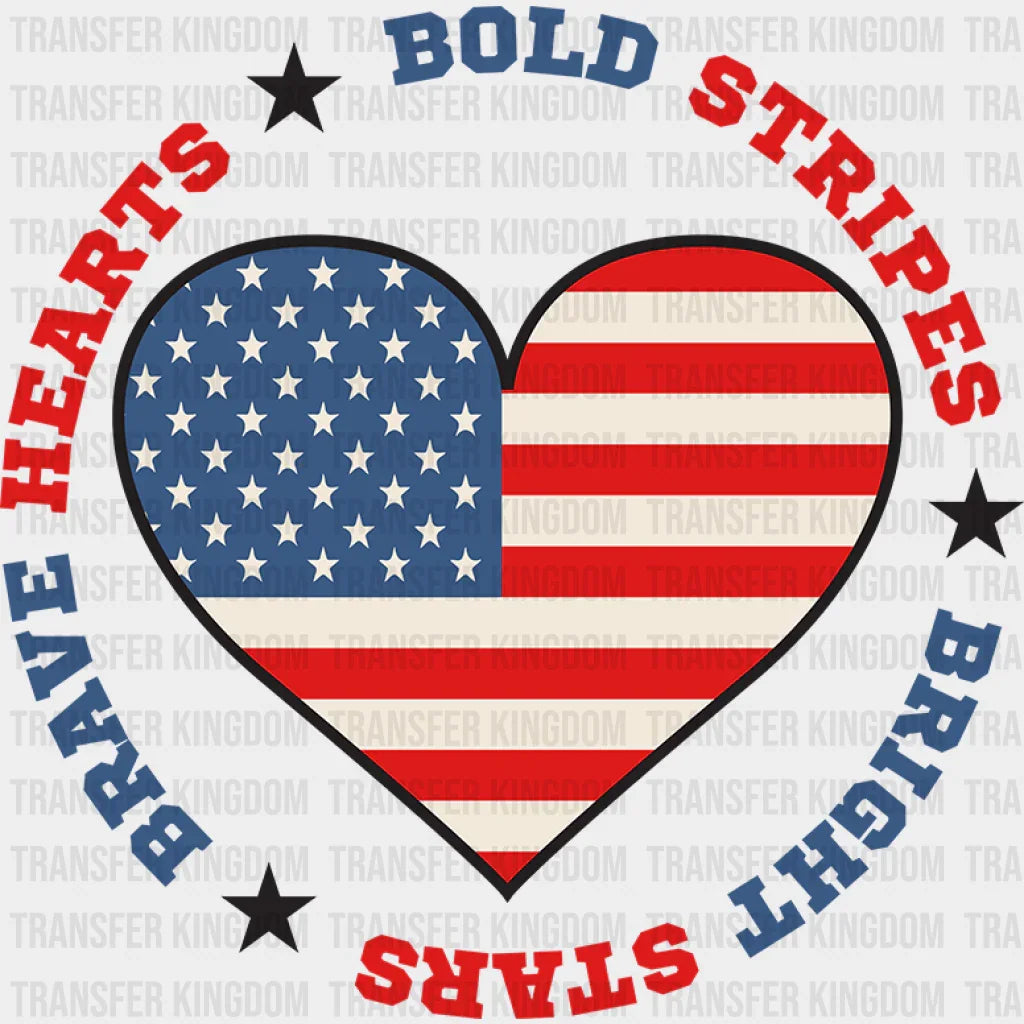 Hearts Bold Stripes Bright Stars - Memorial Day DTF Transfer - Transfer Kingdom