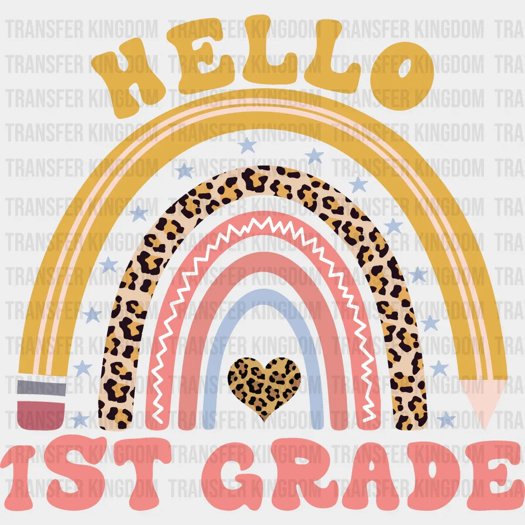 Hello 1st Grade - Back To School DTF Transfer - Transfer Kingdom