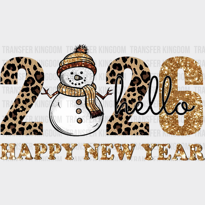Hello 2026 Happy New Year - New Year DTF Transfer
