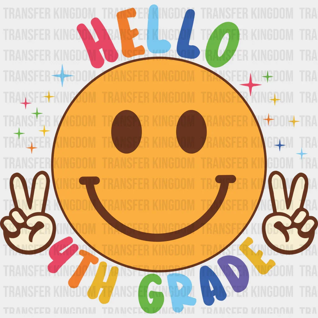 Hello 4th Grade - Back To School DTF Transfer - Transfer Kingdom