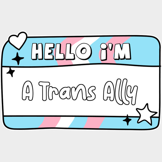 Hello I'm A Trans Ally - Transgender DTF Transfers transfer-kingdom Light Color Design (See Imaging)