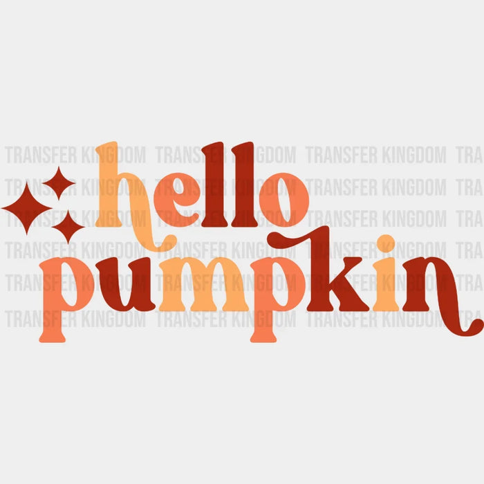 Hello Pumpkin Fall Design - DTF heat transfer