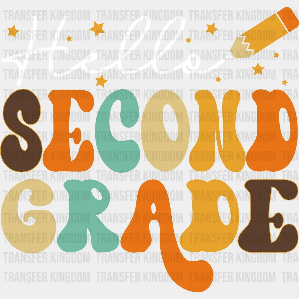 Hello Second Grade - First Day Of School Back To Design Dtf Heat Transfer