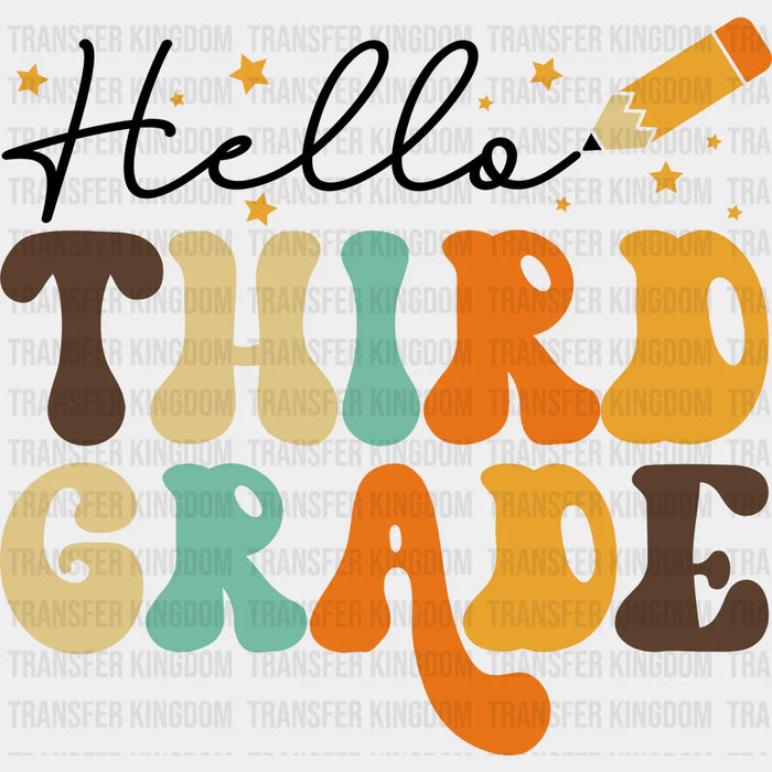 Hello Third Grade - Back to School - Kids DTF heat transfer