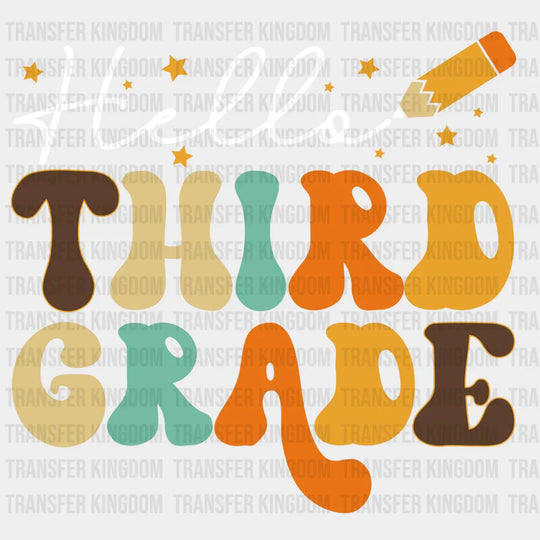 Hello Third Grade - Back To School Design Dtf Heat Transfer Unisex S & M ( 10 ) / Light Color See