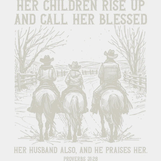 Her Children Rise Up And Call Her Blessed - Christianity DTF Transfer Adult Unisex - S & M (10’’) / Light Color Design