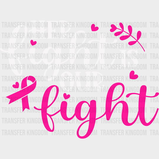 Her Fight Is Our T-Shirt Cancer Support Design - Dtf Heat Transfer Unisex S & M ( 10 ) / Light Color