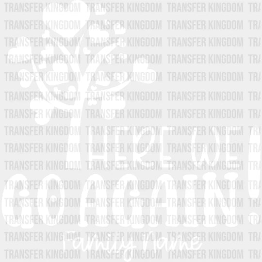 Here We Go Again - Family Reunion Dtf Heat Transfer Unisex S & M (10’’) / Light Color Design