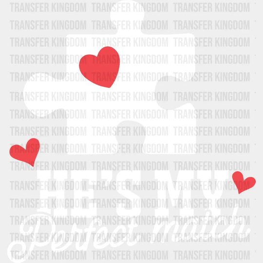 He’s My Perfect Match - Boyfriend-Girlfriend Dtf Heat Transfer Unisex S & M (10’’) / Light