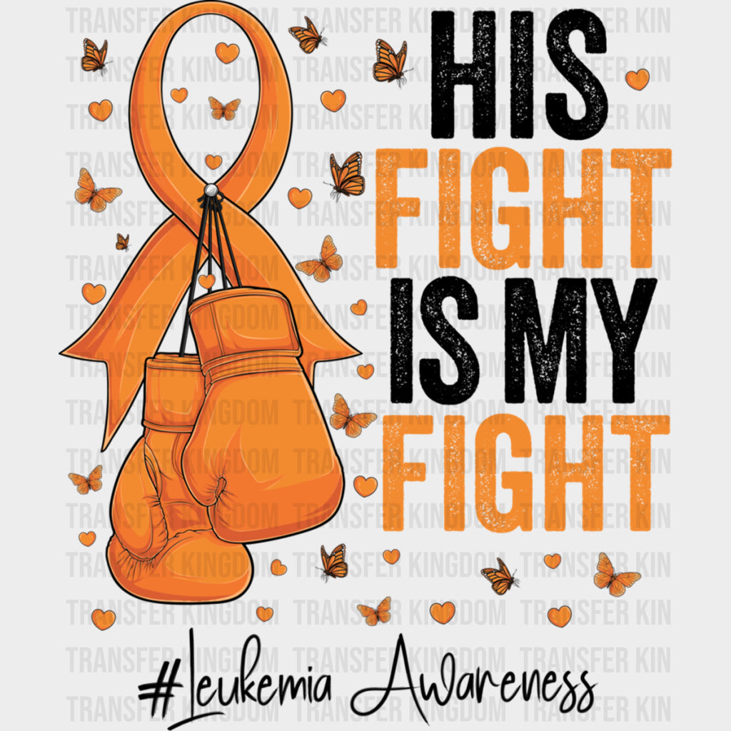 His Fight Is My Fight Ribbon Boxing Gloves & Butterflies - Leukemia DTF Transfers Adult Unisex - S & M (10’’) / Dark