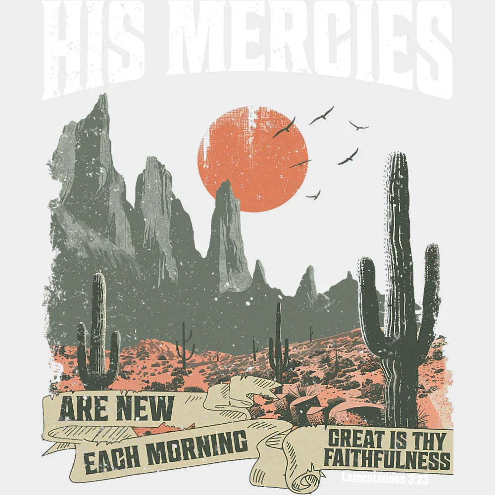 His Mercies Are New Each Morning - Faith DTF Transfer Adult Unisex - S & M (10’’) / Light Color Design (See Imaging)