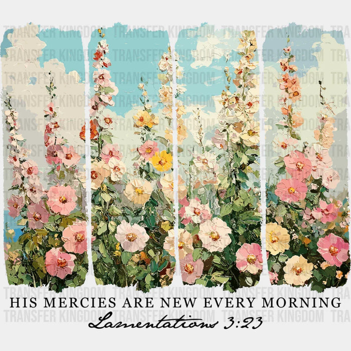 His Mercies Are New Every Morning - Christianity DTF Transfer