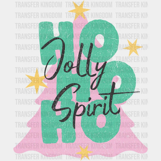 Ho Ho Ho Jolly Spirit - Christmas DTF Transfer