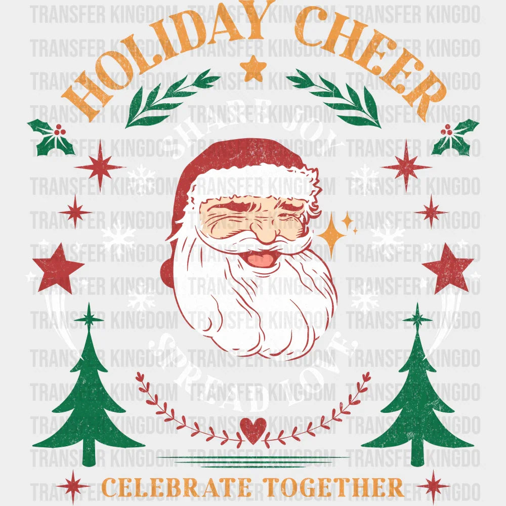 Holiday Cheer Share Joy Spread Love - Christmas DTF Transfer