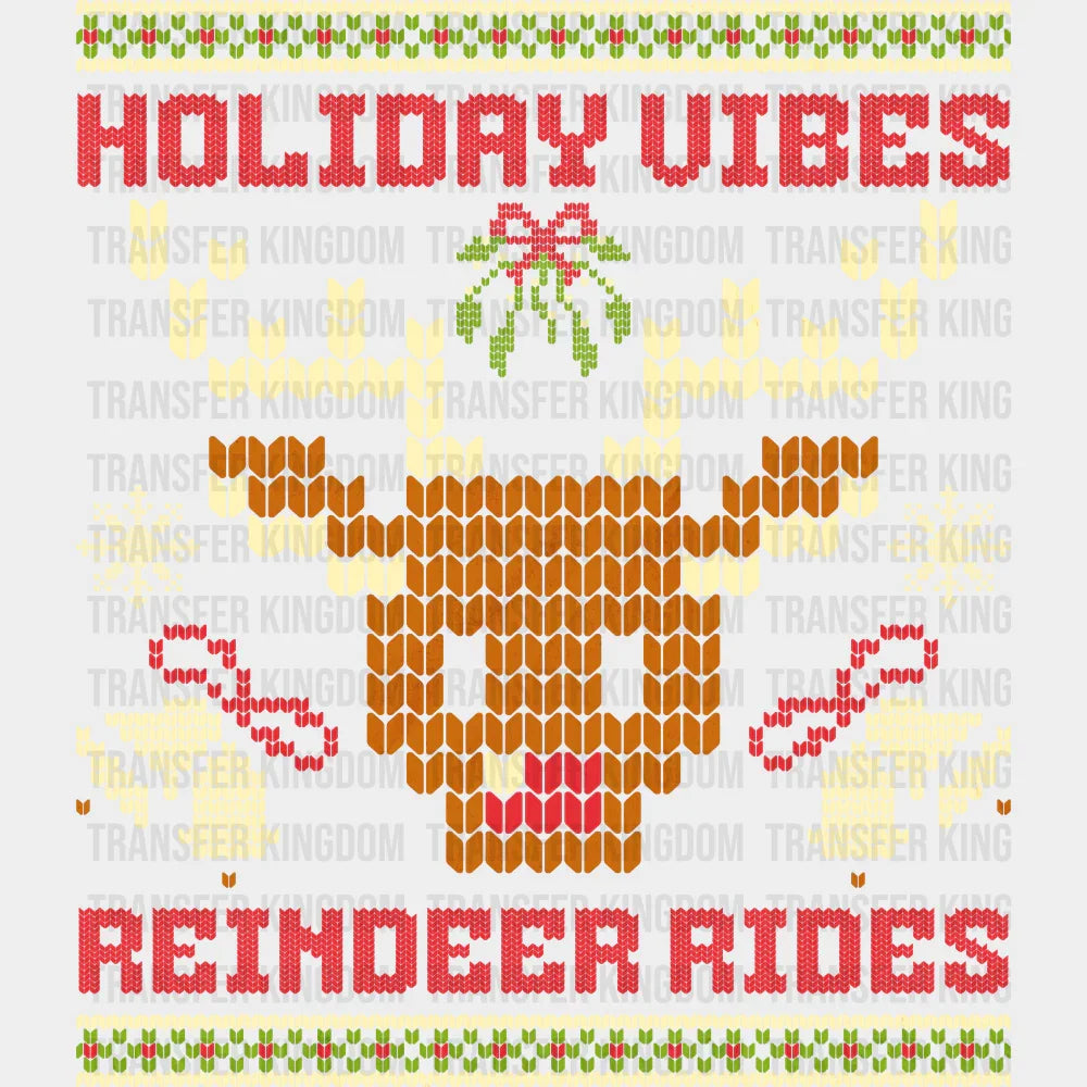 Holiday Vibes Reindeer Rides - Christmas DTF Transfer