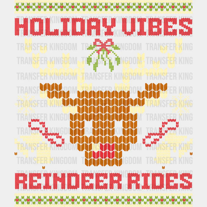 Holiday Vibes Reindeer Rides - Christmas DTF Transfer