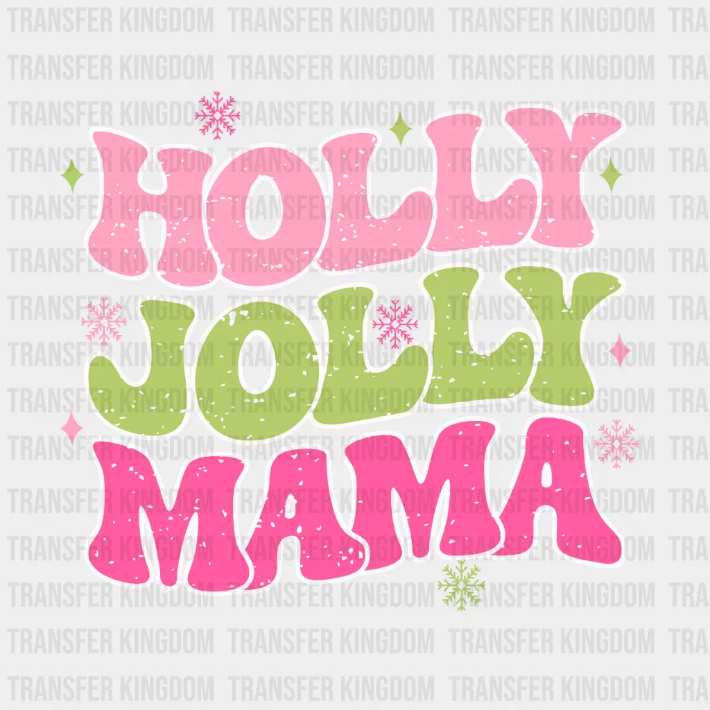 Holly Jolly Mama Christmas Design - Dtf Heat Transfer