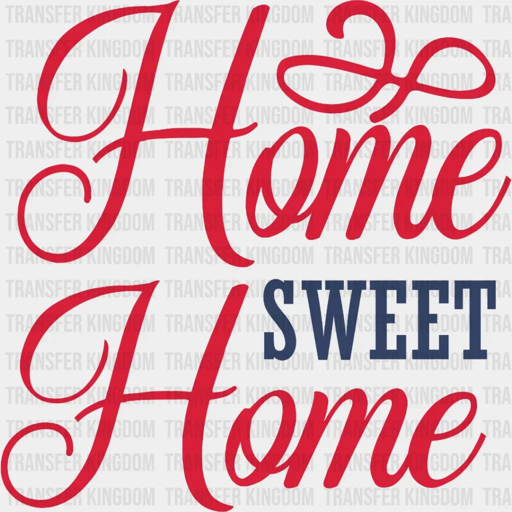 Home Sweet Dtf Transfer