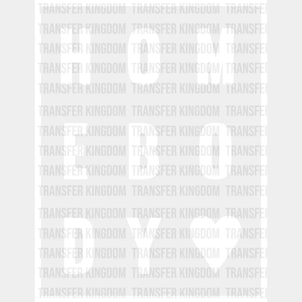 Homebody Design - Dtf Heat Transfer Unisex S & M ( 10 ) / Light Color See Imaging