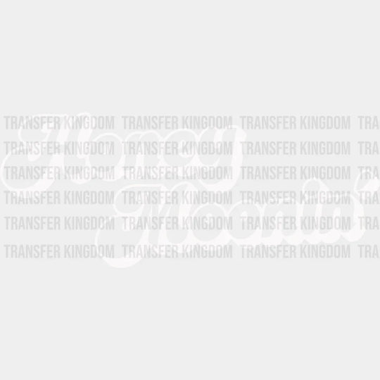 Honeymoonin’ Black And White Design - Honeymoon Iron On Dtf Transfer Unisex S & M (10’’) /