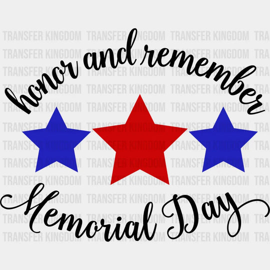 Honor And Remember - Memorial Day DTF Transfer - Transfer Kingdom