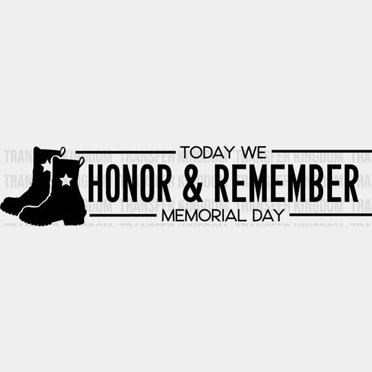 Honor & Remember - Memorial Day DTF Transfer - Transfer Kingdom