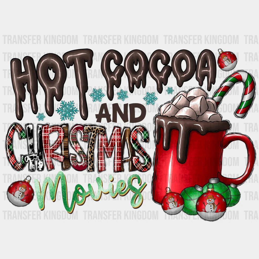 Hot Cocoa And Christmas Movies Christmas Design - Dtf Heat Transfer