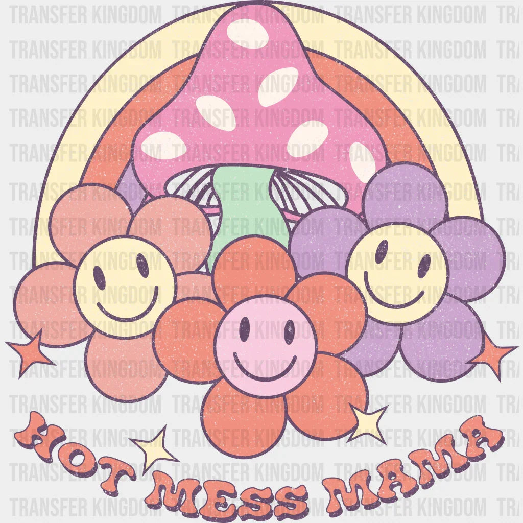 Hot Mess Mama - Mothers Day - DTF Transfer - Transfer Kingdom