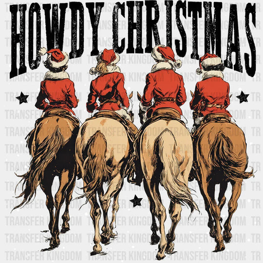 Howdy Christmas B&W - Christmas DTF Transfer Adult Unisex - S & M (10’’) / Dark Color Design (See Imaging)