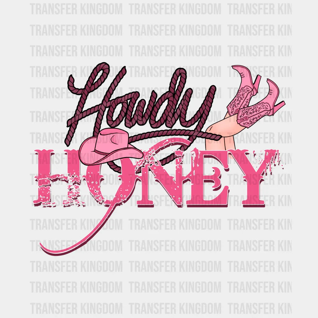 Howdy Honey Girl - Dtf Heat Transfer