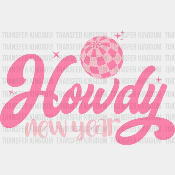 Howdy New Year - New Year DTF heat transfer
