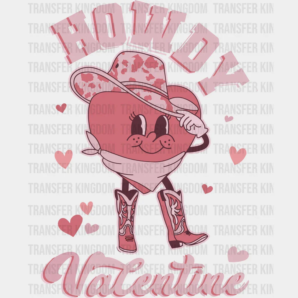 Howdy Valentine Valentines Day Design - Dtf Heat Transfer