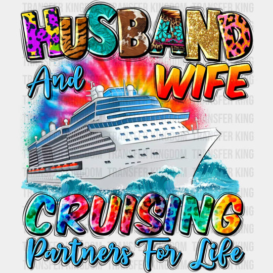 Husband And Wife Cruising Partners For Life - Destination Iron On Dtf Transfer