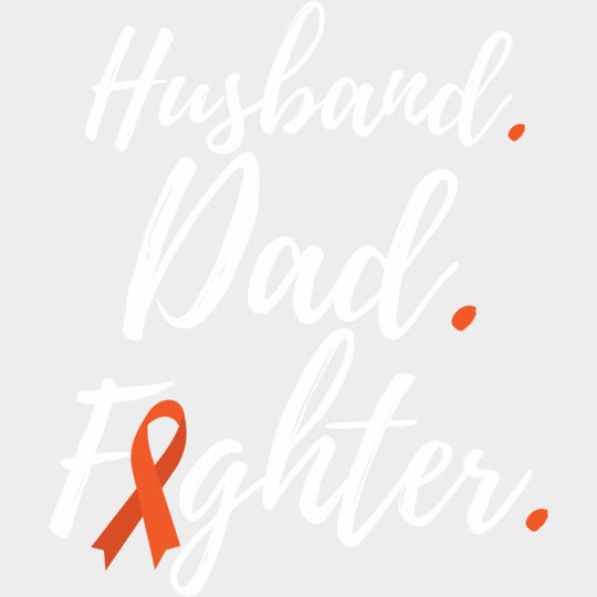Husband Dad Fighter - Leukemia DTF Transfers Adult Unisex - S & M (10’’) / Light Color Design (See Imaging)