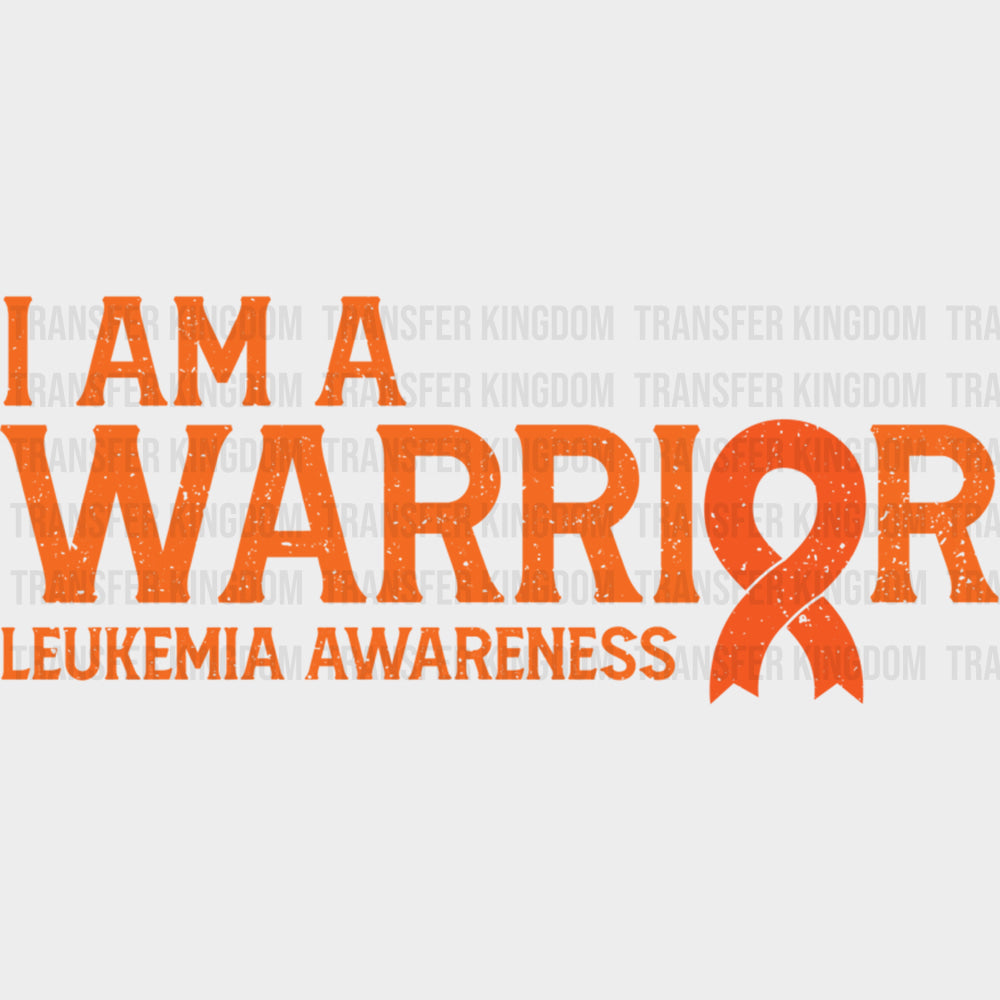 I Am A Warrior Ribbon - Leukemia DTF Transfers