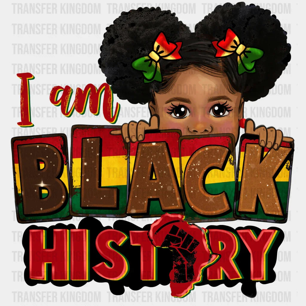 I Am Black History - BLM design DTF heat transfer - Transfer Kingdom