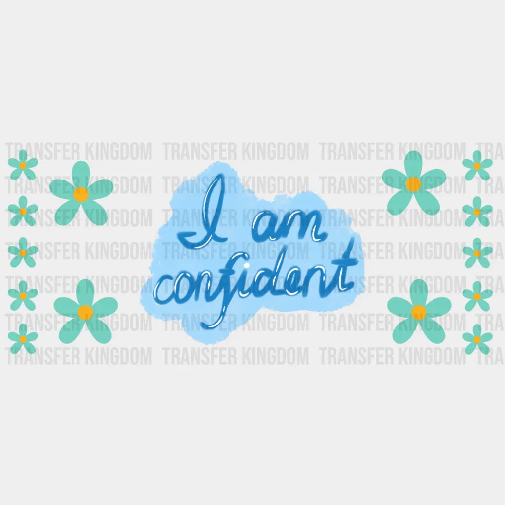 I Am Confident - Mental Health Cup Wrap UV Sticker Permanent UV DTF Decal UVDTF