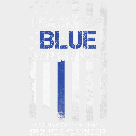 I Back The Blue For My Son - Police DTF Transfers transfer-kingdom Light Color Design (See Imaging)
