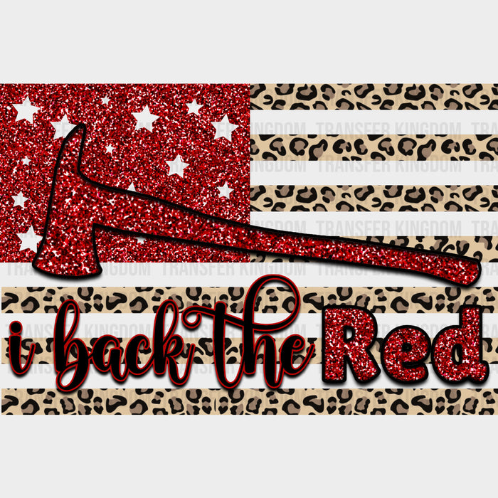 I Back The Red, Sequin Axe - Fire Department DTF Transfers