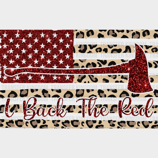 I Back The Red US Flag - Fire Department DTF Transfers Adult Unisex - S & M (10’’) / Dark Color Design (See Imaging)