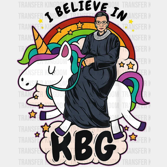 I Believe In Rbg Unicorn Feminist - Women Rights Design Dtf Heat Transfer